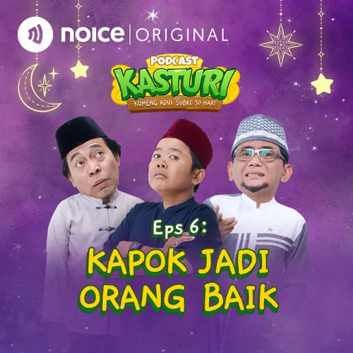 Eps 6: Kapok Jadi Orang Baik