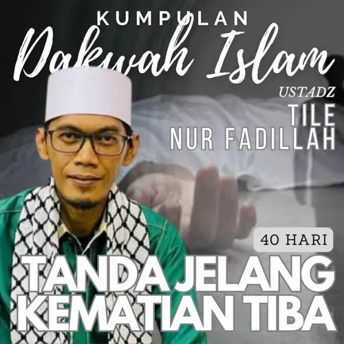 40 Hari Tanda Jelang Kematian Tiba