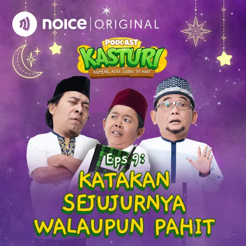 Eps 9: Katakan Sejujurnya Walaupun Pahit