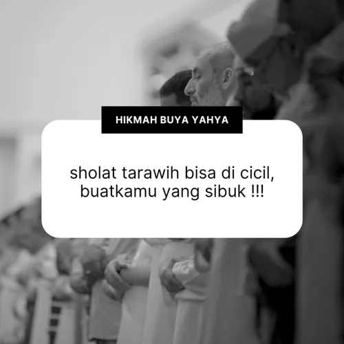 Sholat tarawih bisa di cicil loh, hikmah Buya Yahya.