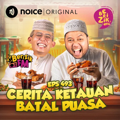 E493: #BerizikFM - Cerita Ketahuan Batal Puasa