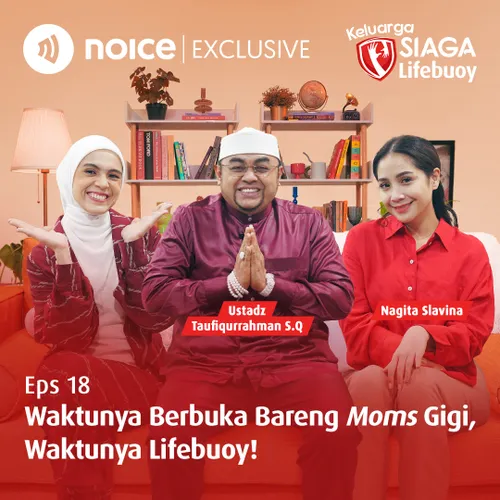 Waktunya Berbuka Bareng Moms Gigi, Waktunya Lifebuoy! (Bersama Nagita Slavina & Ustadz Taufiqurrahman S.Q)