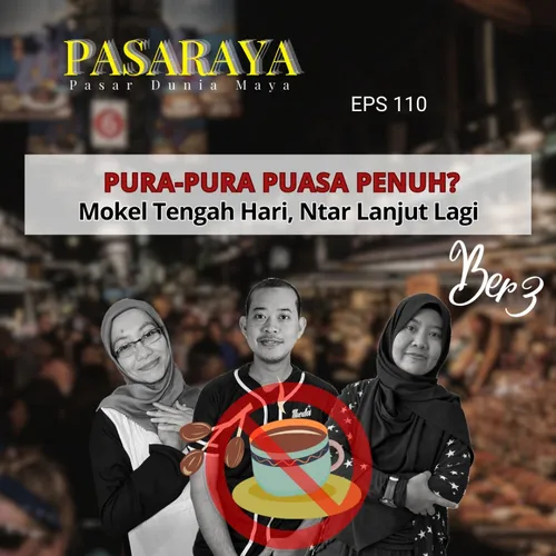 #110 Pura-pura Puasa Penuh? Mokel Tengah Hari, Ntar Lanjut Lagi