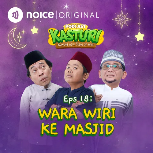Eps 18: Wara Wiri Ke Masjid