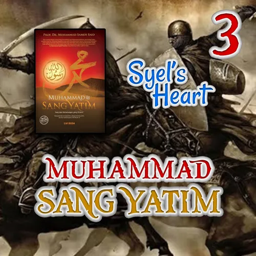 Ep. 3: Pertumpahan Darah Pertama di Muka Bumi | Muhammad Sang Yatim