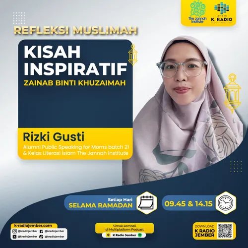 12. KISAH INSPIRATIF ZAINAB BINTI HUZAIMAH