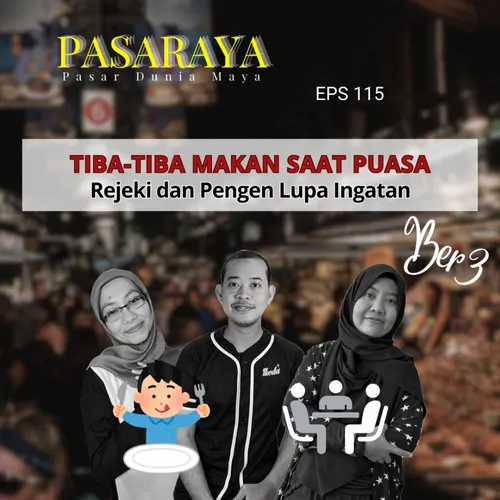 #115 Tiba-Tiba Makan Saat Puasa; Rejeki dan Pengen Lupa Ingatan