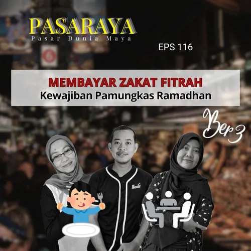 #116 Membayar Zakat Fitrah; Kewajiban Pamungkas Bulan Ramadhan