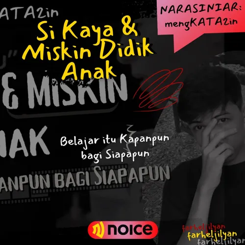 SI KAYA & MISKIN DIDIK ANAK