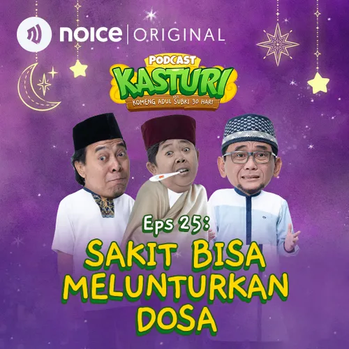 Eps 25: Sakit Bisa Melunturkan Dosa