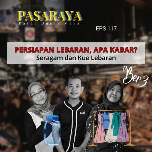 #117 Persiapan Lebaran, Apa Kabar?: Baju dan Kue Lebaran  