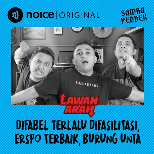 E168: Difabel Terlalu Difasilitasi, ERSPO Terbaik, Burung Unta. #LawanArah