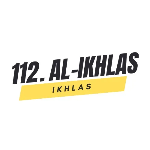 112. Al-Ikhlas (Ikhlas)