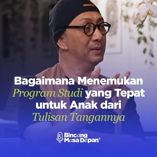 Ep. 001 - Bagaimana Cara Memilih Program Studi yang Sesuai dengan Potensi Anak