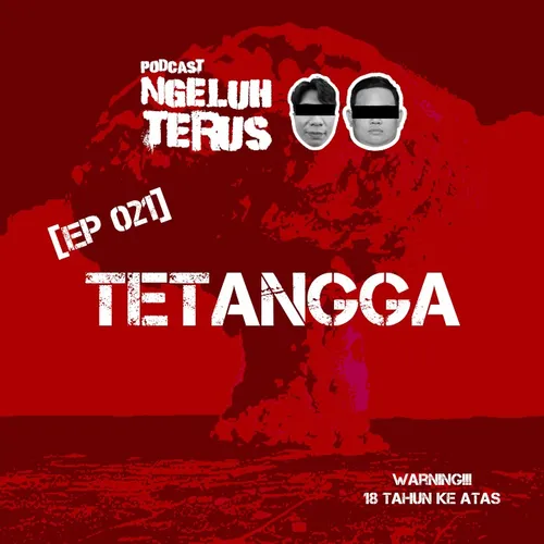Ngeluh Terus EP 021: Tetangga