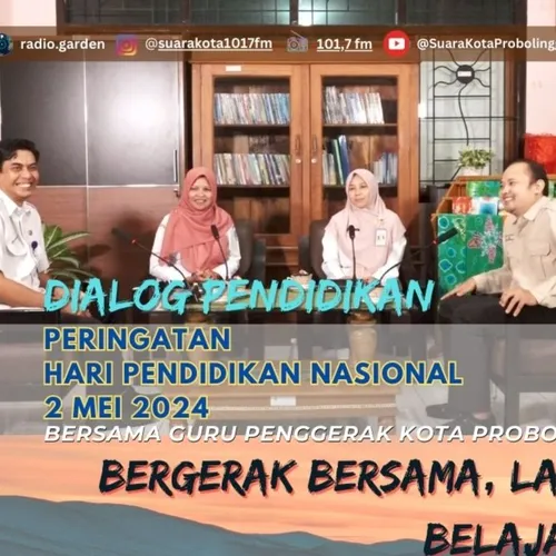DIALOG PENDIDIKAN, APA SIH KURIKULUM MERDEKA ? SIMAK OBROLAN GURU PENGGERAK KOTA PROBOLINGGO.