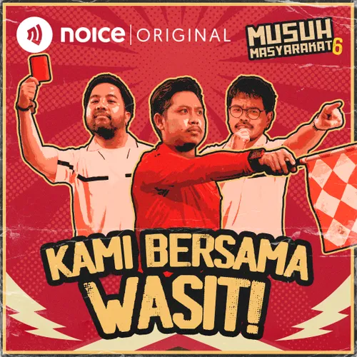 E154: Kami Bersama Wasit!