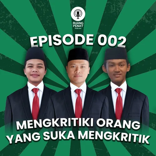 EPS.002 - MENGKRITIKI ORANG YANG SUKA MENGKRITIK 