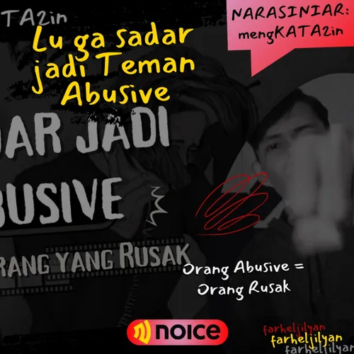 GA SADAR JADI TEMAN ABUSIVE
