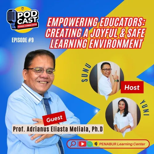 Podcast PLC Eps#9 - Empowering Educators: Creating A Joyful and Safe Learning Environment