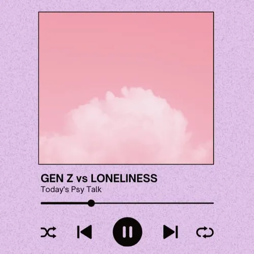 GEN Z vs LONELINESS