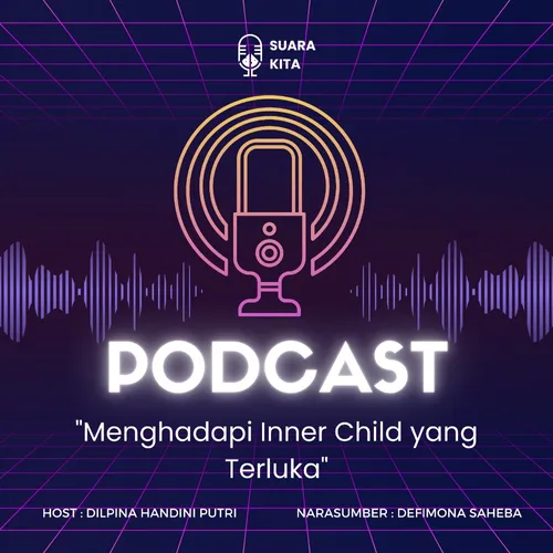 Menghadapi inner child yang terluka?