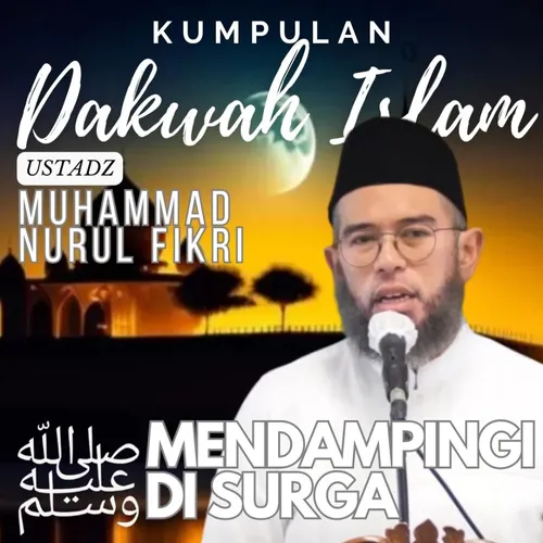 Mendampingi Engkau ya Rosulullah ﷺ Di Surga