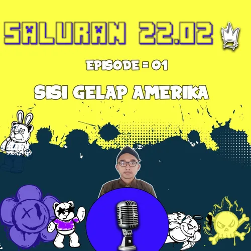 Sisi Gelap Amerika Seriakt II Podcast Episode 1
