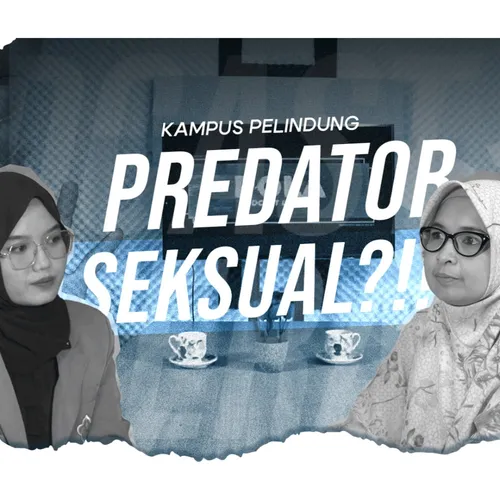 Kampus Pelindung Predator Seksual?!!
