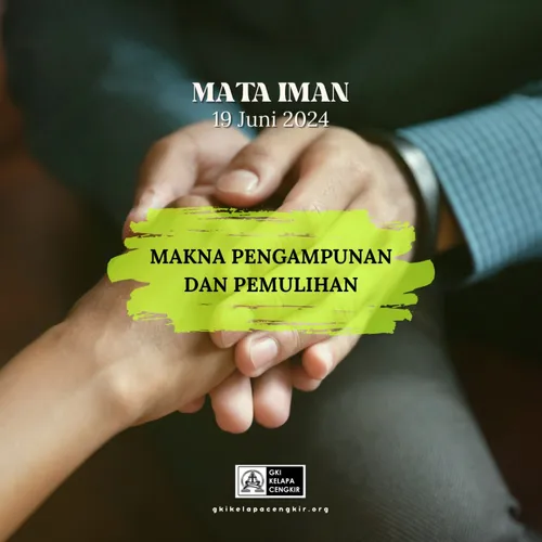 MAKNA PENGAMPUNAN DAN PEMULIHAN