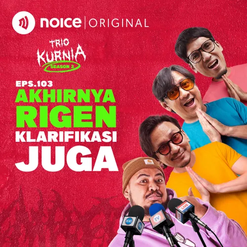 E103: Akhirnya Rigen Klarifikasi Juga