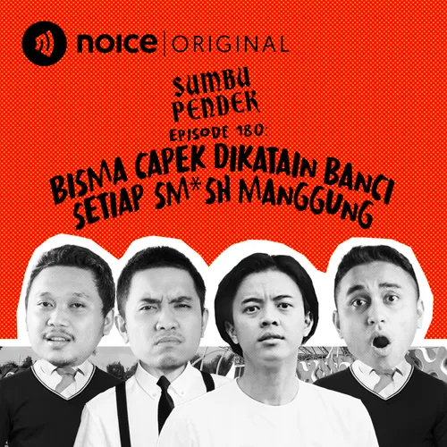 E180: Bisma Capek Dikatain Banci Setiap Sm*sh Manggung