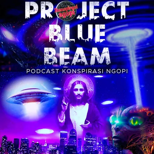 Project Blue Beam | Alien VS Jesus!