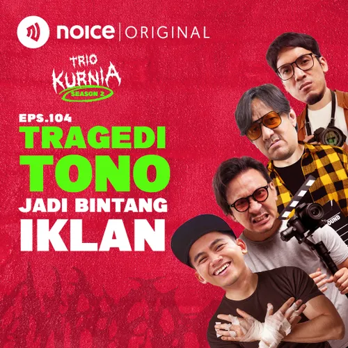 E104: Tragedi Tono Jadi Bintang Iklan