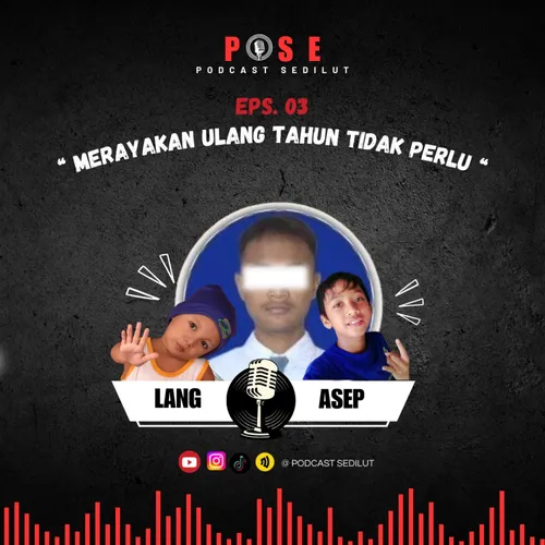 Eps.03 - Merayakan Ulang Tahun Tidak Perlu