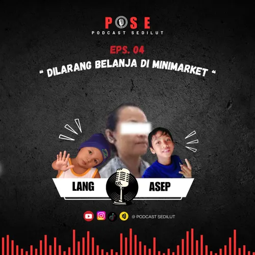 Eps.04 - Dilarang Belanja di Minimarket