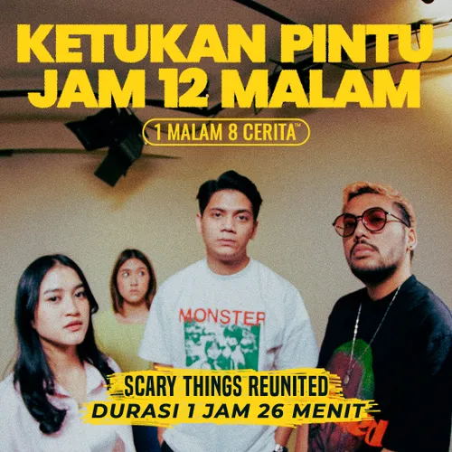 Ketukan Pintu Jam 12 Malam | SCARY THINGS REUNITED