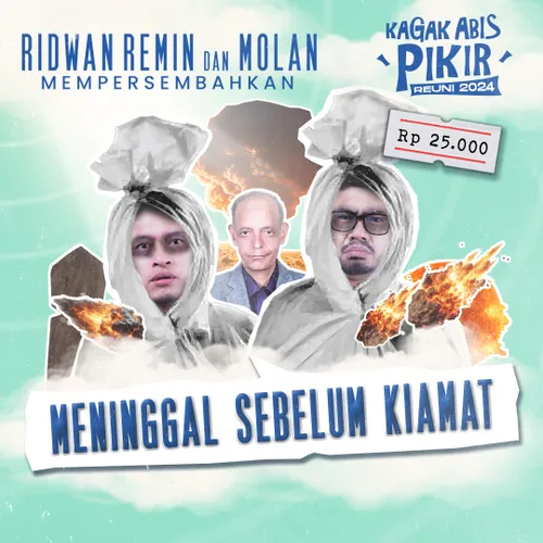 Meninggal Sebelum Kiamat #KAP2024 