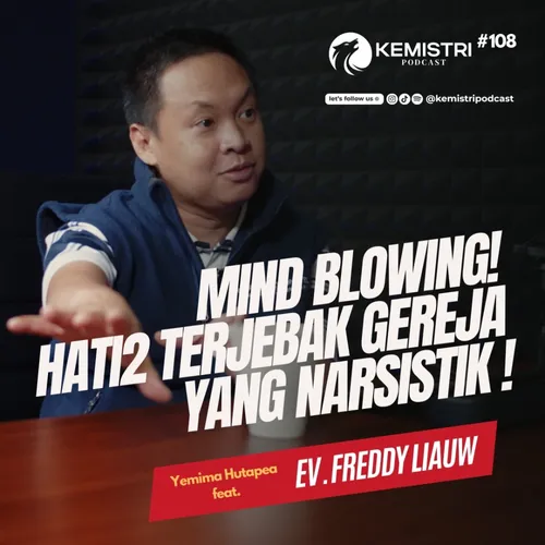 Mind blowing! Hati2 terjebak gereja yang narsis. KEMISTRI Eps. 108