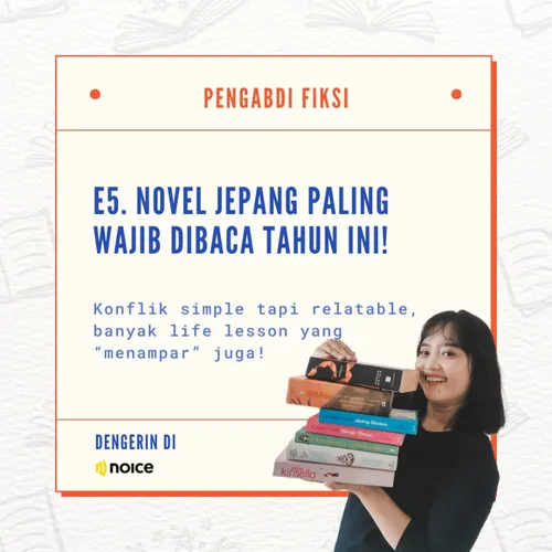 E5: Butuh Novel yang Konflik Gak Ribet Tapi Ngena Banget? Baca Novel Jepang Ini!