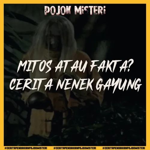 Cerita Dibalik Nenek Gayung yang Membawa Jiwa Korbannya