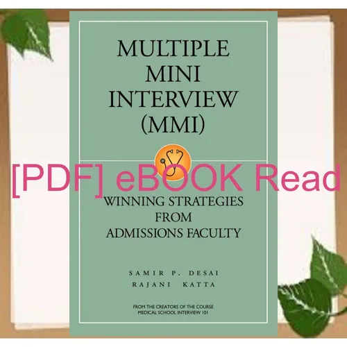 read [ebook] pdf Multiple Mini Interview  Winning Strategies from Admissions Faculty (2nd ed) EBOOK By Samir Desai