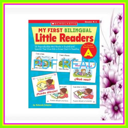 PDF ePub My First Bilingual Little Readers Level A 25 Reproducible Mini-Books in English and Spanish That Give Kids a Great Start in Reading (Teaching Resources) Ebook pdf By Deborah Schecter