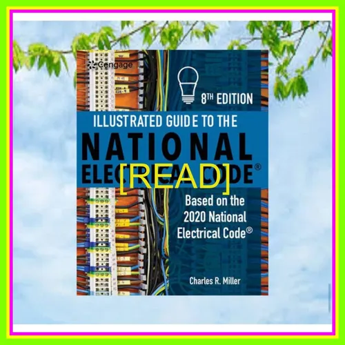[Read PDF] Illustrated Guide to the National Electrical Code READ PDF EBOOK By Charles R. Miller