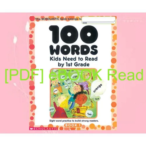 PDF ePub 100 Words Kids Need to Read by 1st Grade Sight Word Practice to Build Strong Readers mobi ePub By Scholastic