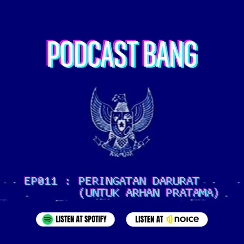 EP011 - Peringatan Darurat