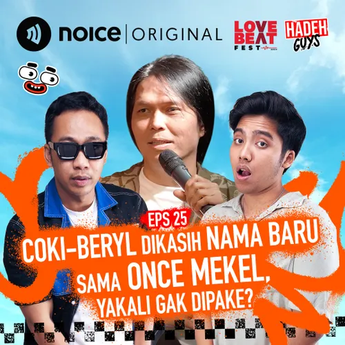 E25: Coki-Beryl Dikasih Nama Baru Sama Once Mekel, Yakali Gak Dipake?