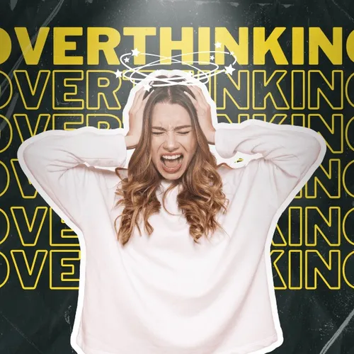 Apaitu overthinking, dan bagaimana mengatasinya