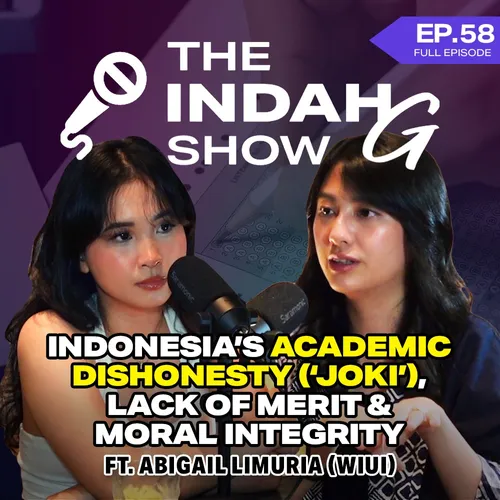 Indonesia’s Academic Dishonesty (‘Joki’), Lack of Merit & Moral Integrity ft. Abigail Limuria (WIUI)