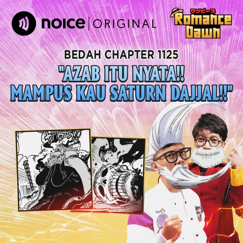 E228: Bedah Chapter 1125 "Azab Itu Nyata!! Mampus Kau Saturn Dajjal!"